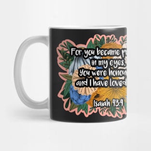 Isaiah 43:4 Mug